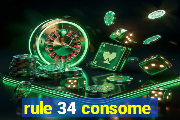 rule 34 consome